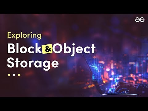 ဗီဒီယို။ Block Storage နှင့် Object Storage ကို ရှာဖွေခြင်း။