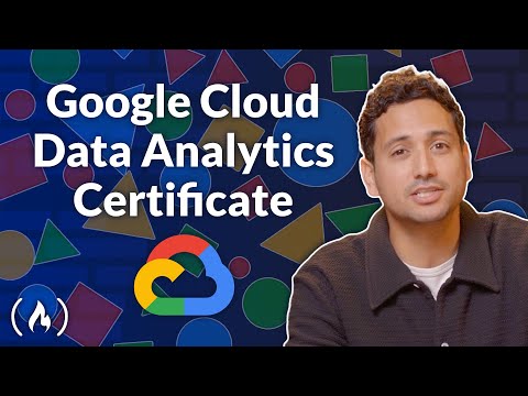 ဗီဒီယို။ Google Cloud Data Analytics Certificate သင်တန်း