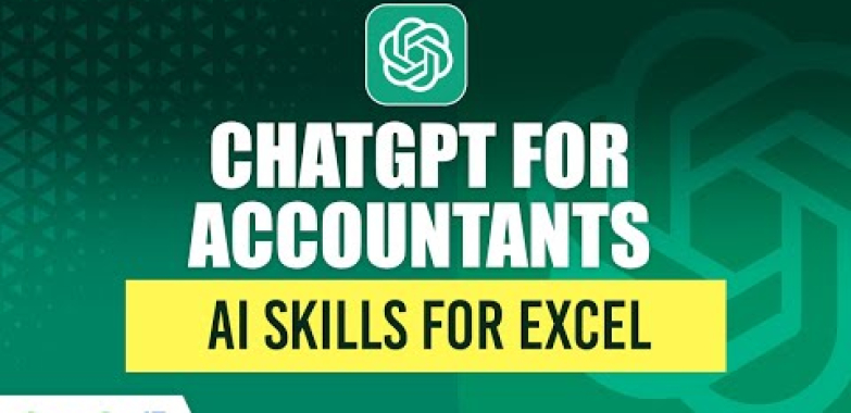 ChatGPT ကို အသုံးပြုပြီး စာရင်းကိုင်များ၏ Excel ကျွမ်းကျင်မှုကို ၁၀ ဆတိုးမြှင့်နည်း