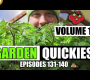 ဗီဒီယို။ Garden Quickies အတွဲ ၁၄ – အပိုင်း ၁၃၁ မှ ၁၄၀