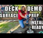 ရေကန် Deck demo, အဆင့် 2: မျက်နှာပြင် prep ဖြည့်စွက်ခြင်းနှင့် installation အတွက်အဆင်သင့်