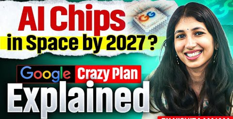 ရေကန် 2027 ခုနှစ်တွင်အာကာသအတွင်း Ai ချစ်ပ်? !  Google ရဲ့အရူးအစီအစဉ်ကိုရှင်းပြခဲ့တယ်။