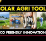 နေရောင်ခြည်စွမ်းအင်သုံး စိုက်ပျိုးရေးသုံးကိရိယာများ | ဆိုလာထွန်စက်၊ ထွန်စက်၊ ရေဖျန်းစက်၊ နို့တိုက်စက်၊ ကာရံခြင်း။